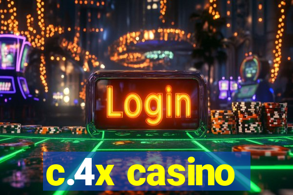 c.4x casino